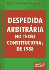 Despedida Arbitrária no Texto Constitucional de 1988