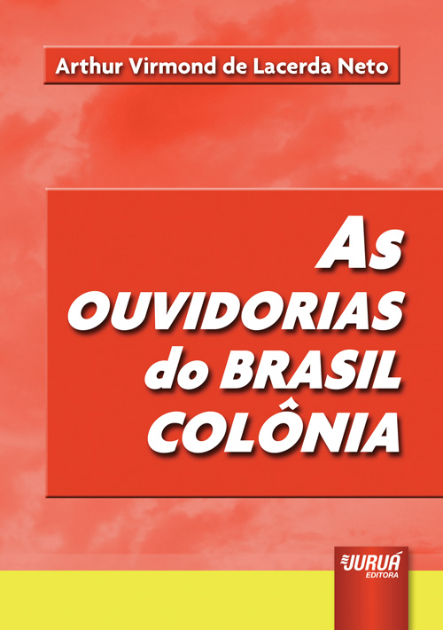 Ouvidorias do Brasil Colônia, As