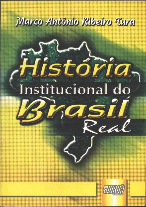 História Institucional do Brasil Real