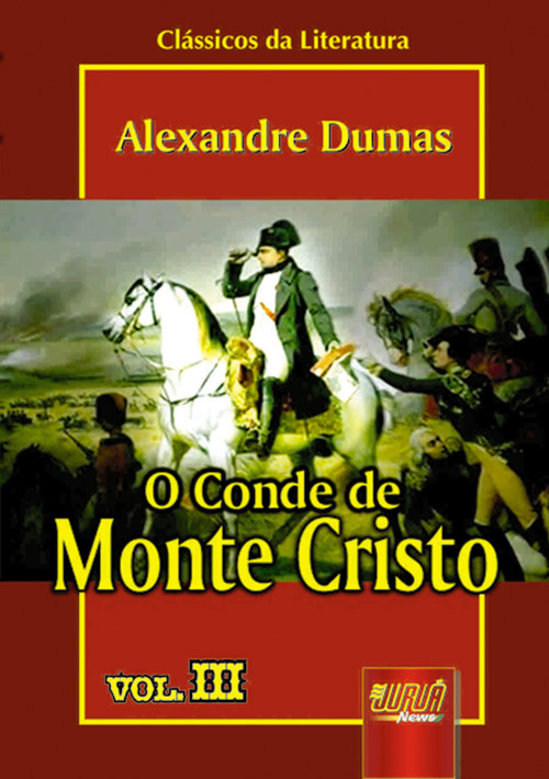 Conde de Monte Cristo, O - Vol. III