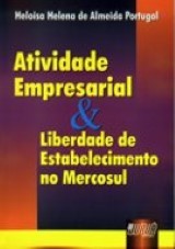 Atividade Empresarial & Liberdade de Estabelecimento no Mercosul