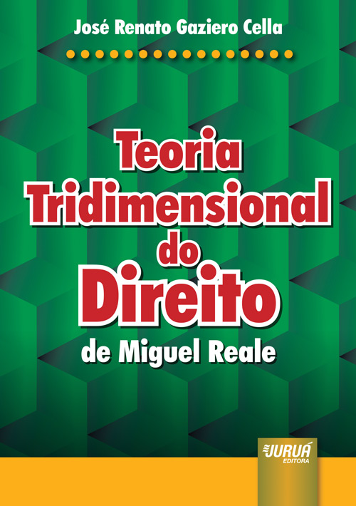 Teoria Tridimensional do Direito de Miguel Reale