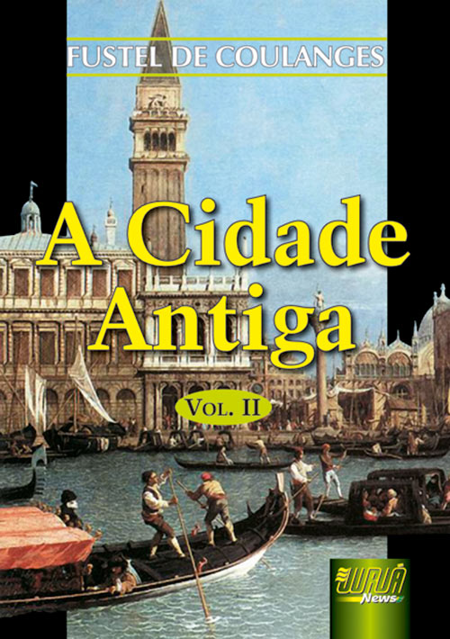 Cidade Antiga, A - Vol. II