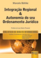 Integração Regional & Autonomia do seu Ordenamento Jurídico - vol. 7