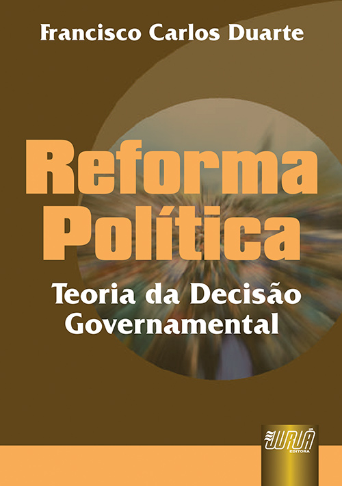 Reforma Política - Teoria da Decisão Governamental