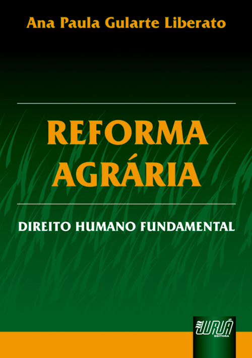Reforma Agrária - Direito Humano Fundamental
