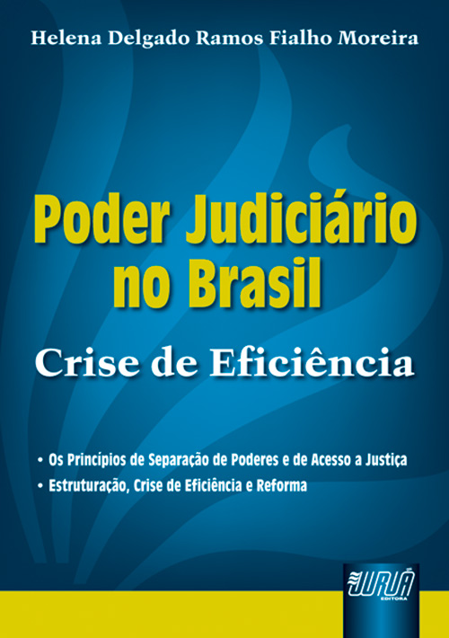 Poder Judiciário no Brasil - Crise de Eficiência
