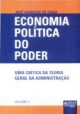 Economia Política do Poder - Uma Crítica da Teoria Geral da Administração