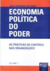 Economia Política do Poder - As Práticas do Controle nas Organizações
