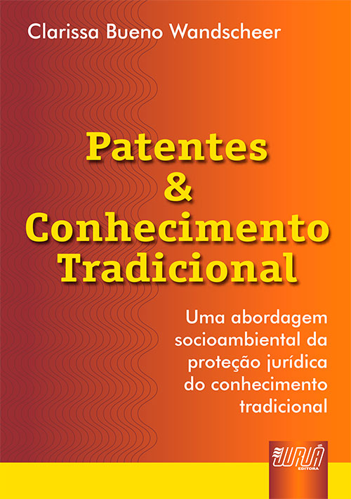 Patentes & Conhecimento Tradicional