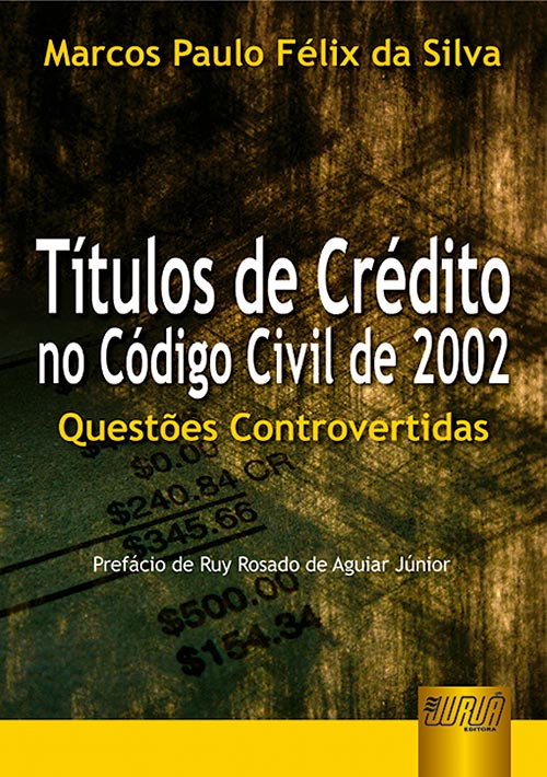 Títulos de Crédito no Código Civil de 2002