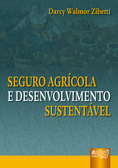 Seguro Agrícola e Desenvolvimento Sustentável