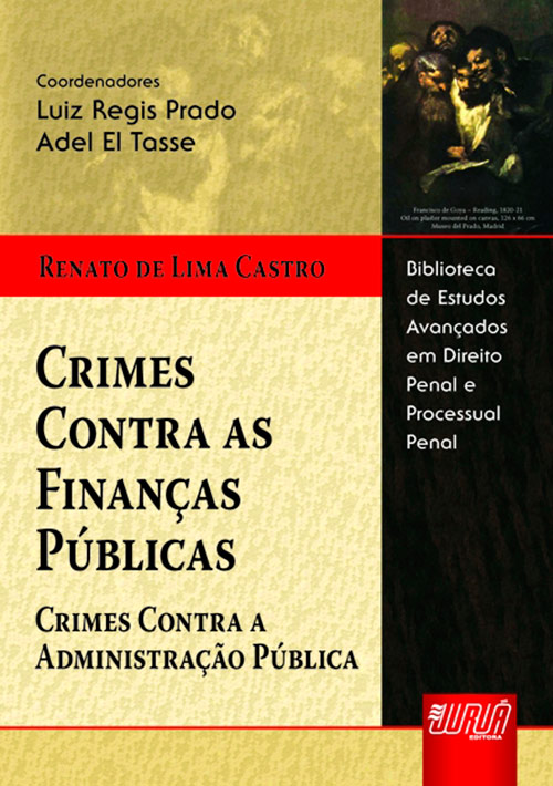 Crimes Contra as Finanças Públicas - Crimes Contra a Administração Pública