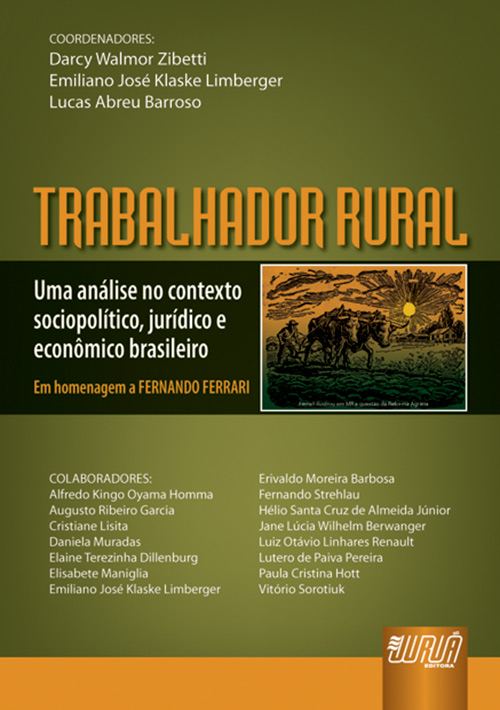 Trabalhador Rural - Uma Análise no Contexto Sociopolítico, Jurídico e Econômico Brasileiro