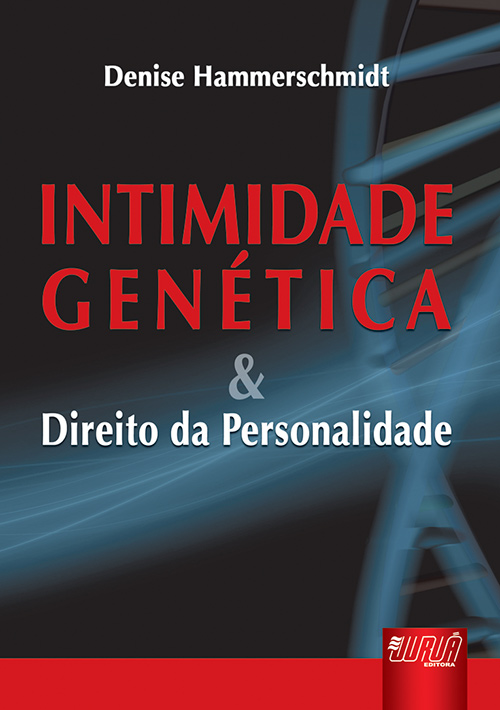 Intimidade Genética & Direitos da Personalidade