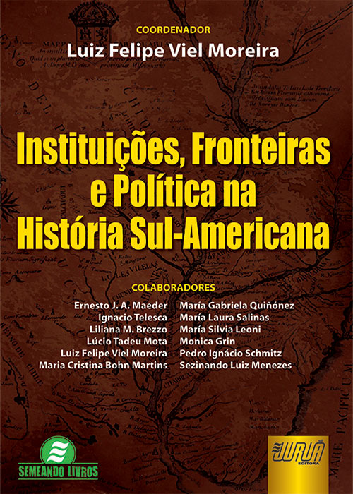 Instituições, Fronteiras e Política na História Sul-Americana