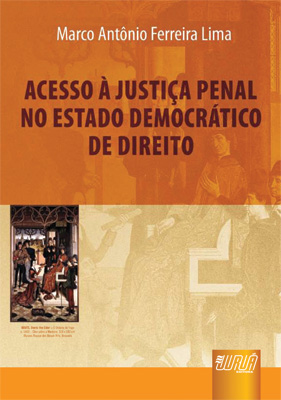 Acesso à Justiça Penal no Estado Democrático de Direito