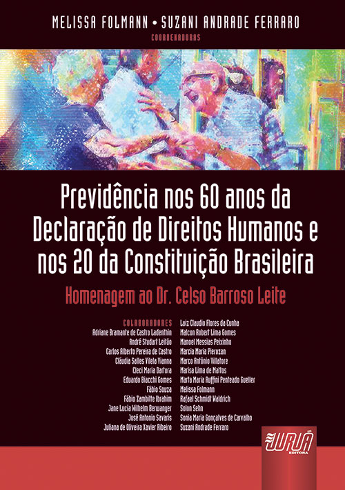Previdência nos 60 Anos da Declaração de Direitos Humanos e nos 20 da Constituição Brasileira