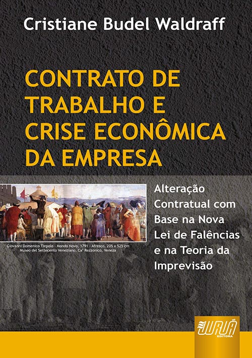 Contrato de Trabalho e Crise Econômica da Empresa