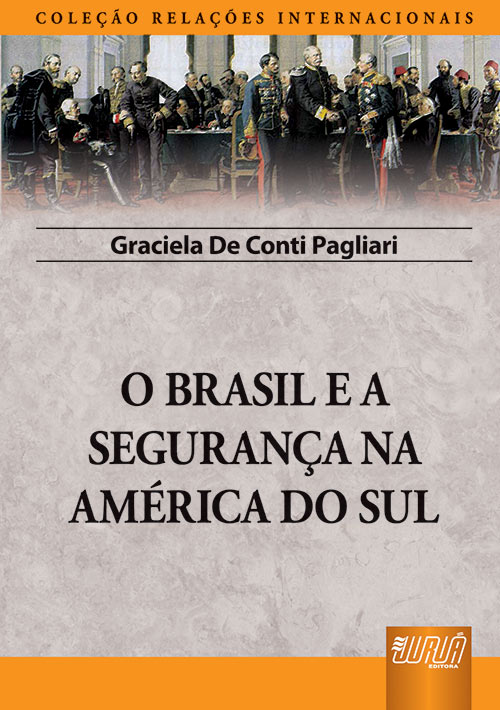 Brasil e a Segurança na América do Sul, O