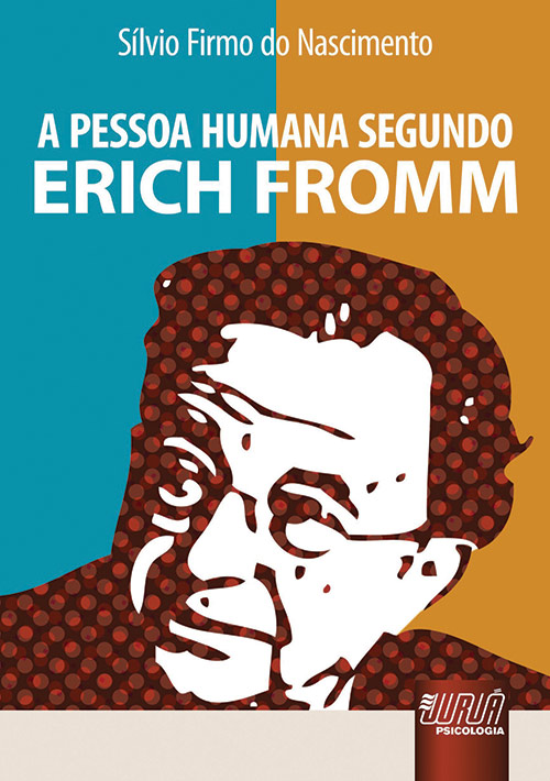 Pessoa Humana Segundo Erich Fromm, A