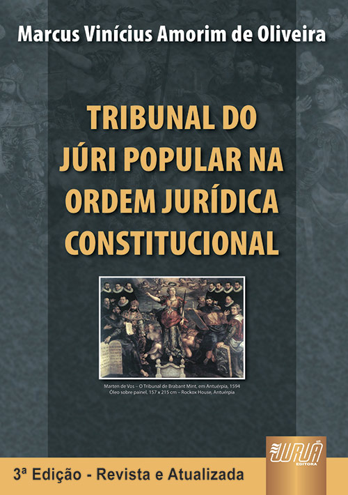 Tribunal do Júri Popular - Na Ordem Jurídica Constitucional