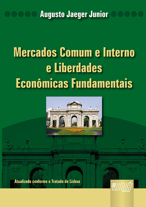 Mercados Comum e Interno e Liberdades Econômicas Fundamentais