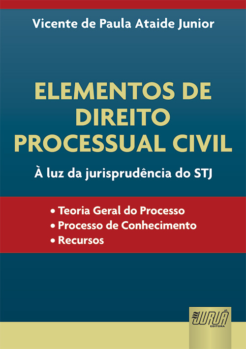 Elementos de Direito Processual Civil - À Luz da Jurisprudência do STJ