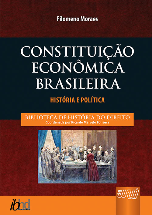 Constituição Econômica Brasileira - História e Política