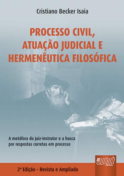 Processo Civil, Atuação Judicial e Hermenêutica Filosófica