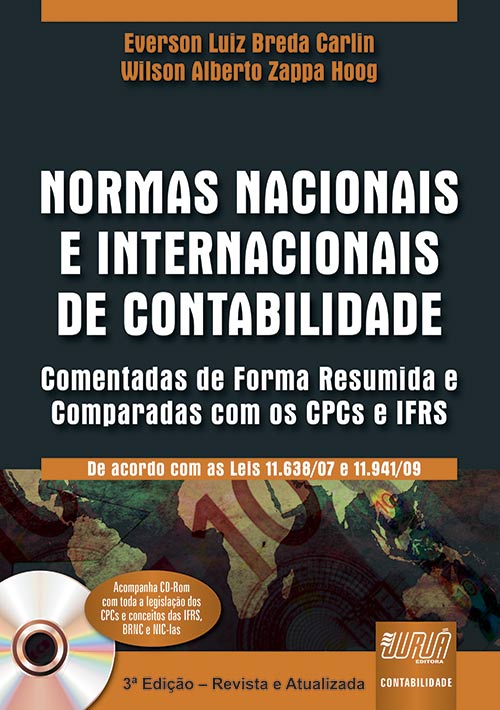 Normas Nacionais e Internacionais de Contabilidade - Comentadas de Forma Resumida e Comparadas com os CPCs e IFRS