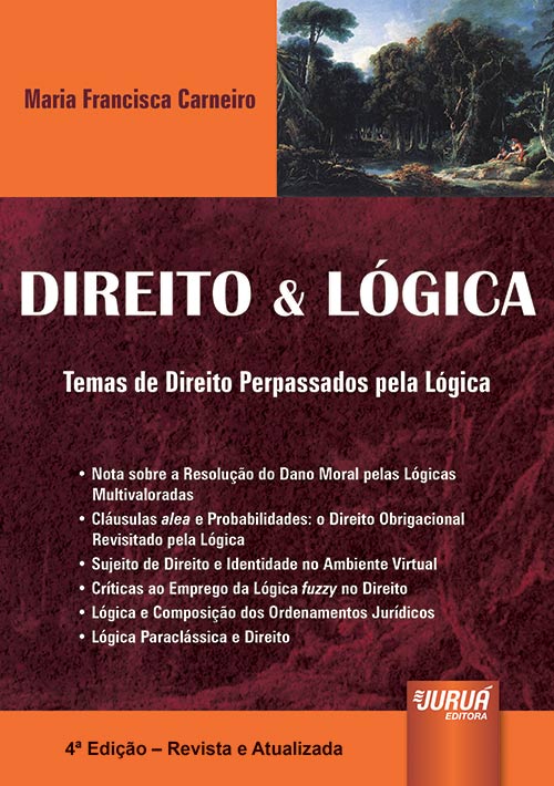 Direito & Lógica - Temas de Direito Perpassados pela Lógica