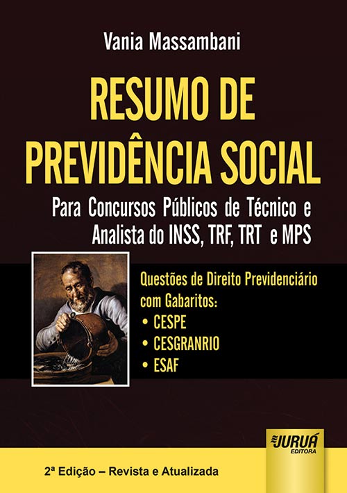 Resumo de Previdência Social - Para Concursos Públicos de Técnico e Analista do INSS, TRF, TRT e MPS