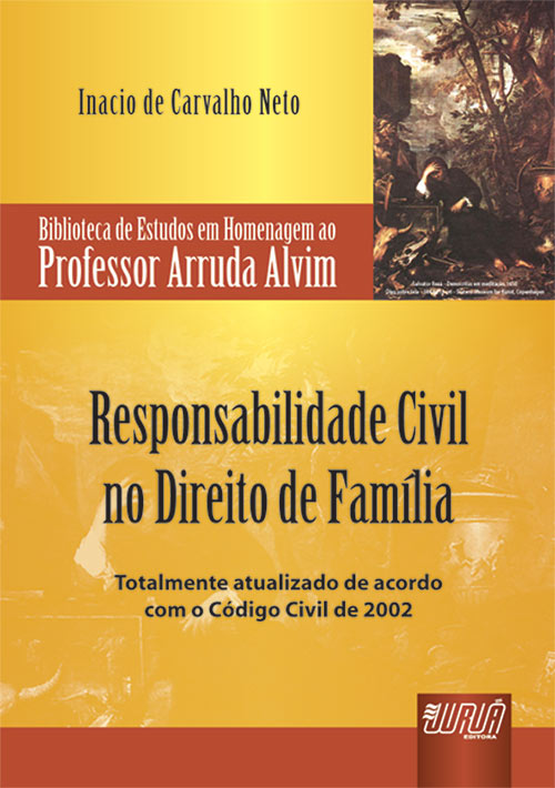 Responsabilidade Civil no Direito de Família - Atualizado de Acordo com a EC 66/2010
