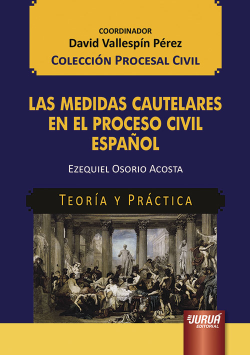 Las Medidas Cautelares en el Proceso Civil Español