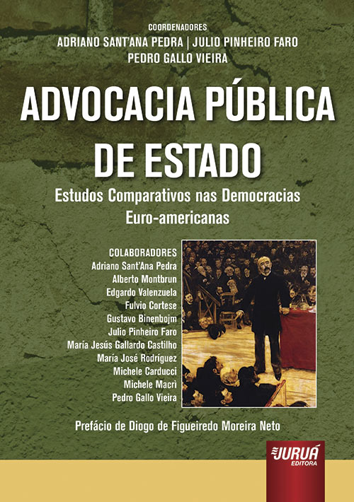 Advocacia Pública de Estado - Estudos Comparativos nas Democracias Euro-americanas