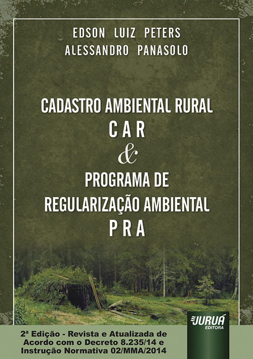 Cadastro Ambiental Rural - C A R & Programa de Regularização Ambiental - P R A