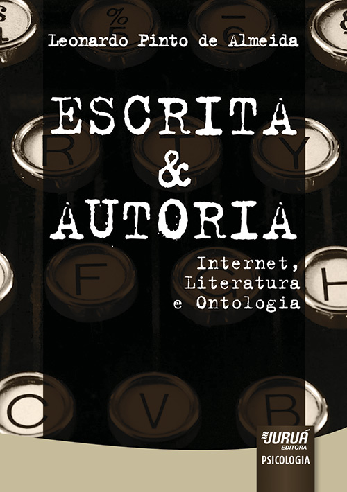 Escrita & Autoria - Internet, Literatura e Ontologia