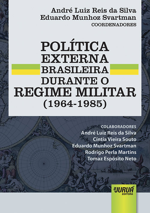 Política Externa Brasileira Durante o Regime Militar (1964-1985)