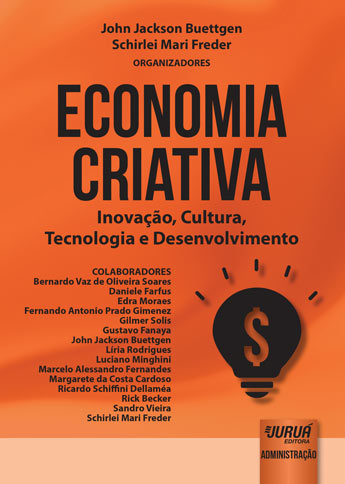 Economia Criativa - Inovação, Cultura, Tecnologia e Desenvolvimento