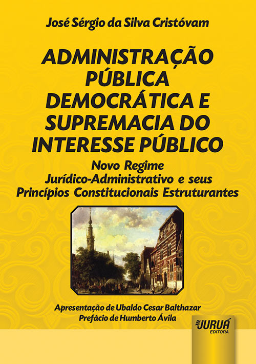 Administração Pública Democrática e Supremacia do Interesse Público