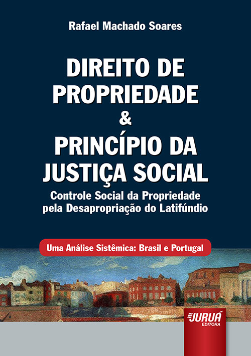 Direito de Propriedade & Princípio da Justiça Social