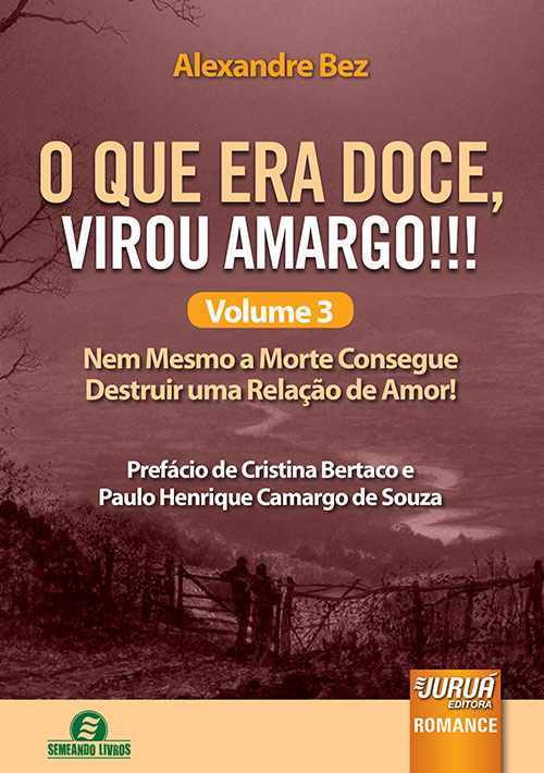 O Que era Doce Virou Amargo!!! Volume 3