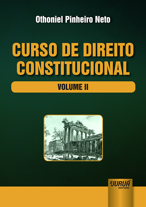Curso de Direito Constitucional - Volume II