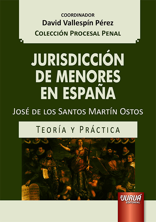 Jurisdicción de Menores en España - Teoría y Práctica