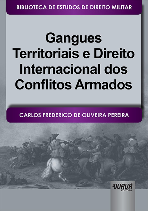 Gangues Territoriais e Direito Internacional dos Conflitos Armados
