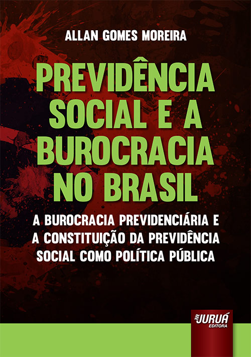 Previdência Social e a Burocracia no Brasil
