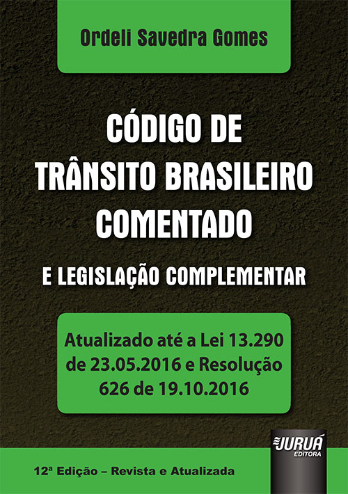 Código de Trânsito Brasileiro Comentado e Legislação Complementar