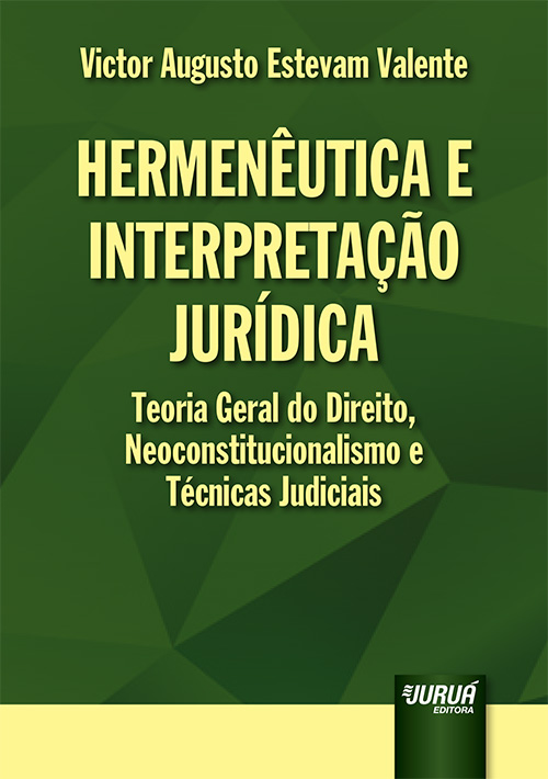 Hermenêutica e Interpretação Jurídica