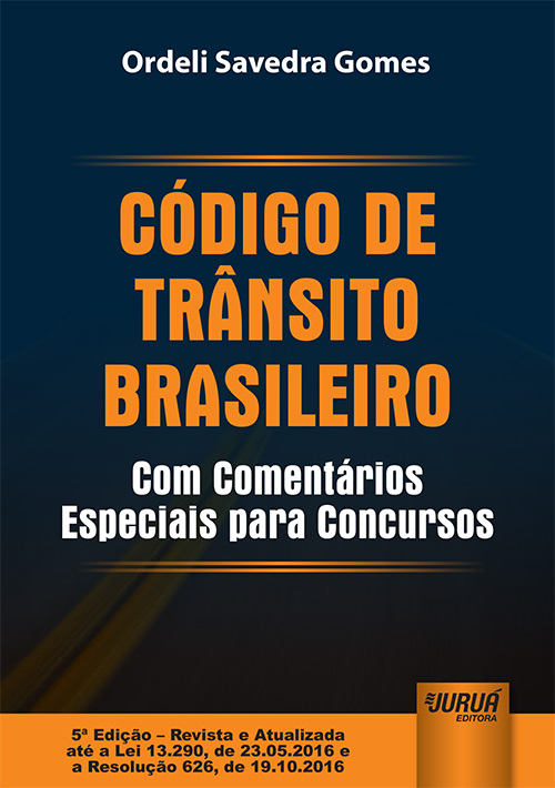 Código de Trânsito Brasileiro - Com Comentários Especiais para Concursos